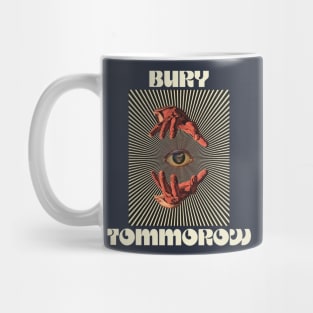 Hand Eyes Bury Tommorow Mug